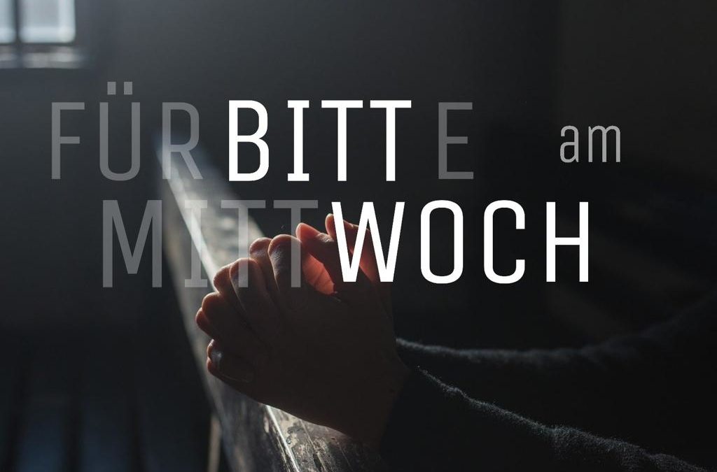 Bittwoch: Fürbitt-Aktion am Mittwoch