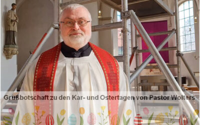Grußbotschaft zu den Kar- und Ostertagen