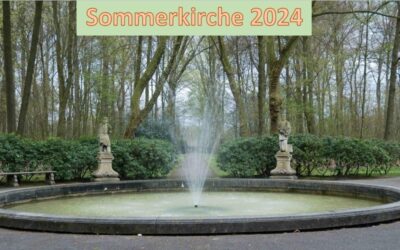 Sommerkirche – Stille und Achtsamkeit am Brunnen